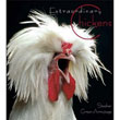Extraordinary Chickens